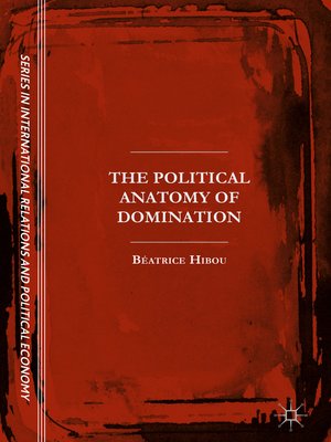 cover image of The Political Anatomy of Domination